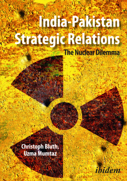 Christoph Bluth - India-Pakistan Strategic Relations: The Nuclear Dilemma