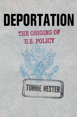 Torrie Hester - Deportation: the origins of US policy