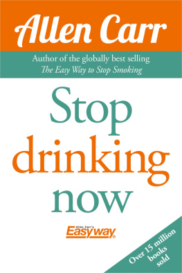 Allen Carr - Stop Drinking Now