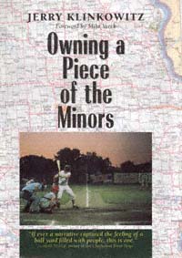 title Owning a Piece of the Minors Writing Baseball author - photo 1