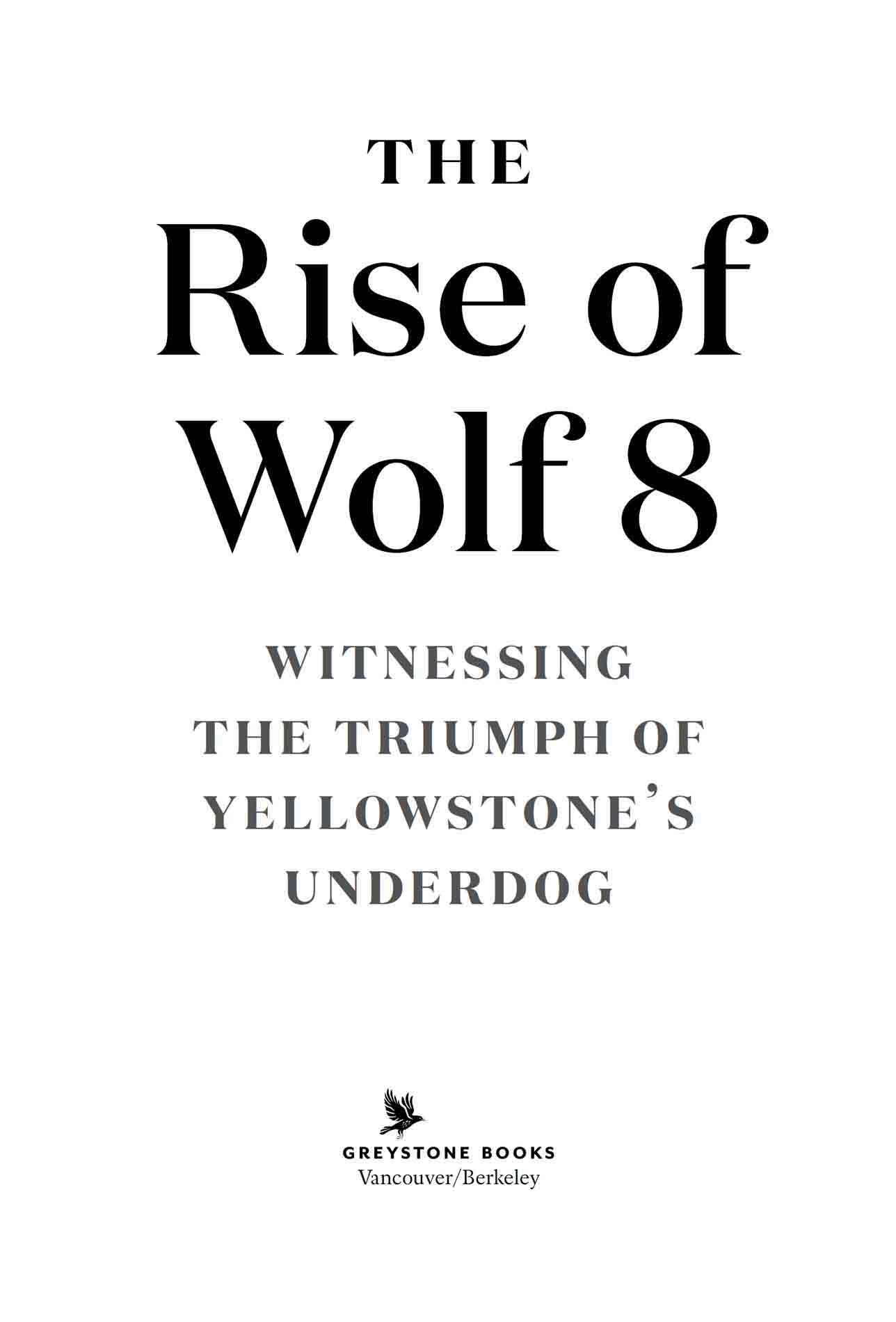 Copyright 2019 by Rick McIntyre Foreword 2019 by Robert Redford 19 20 21 22 23 - photo 3