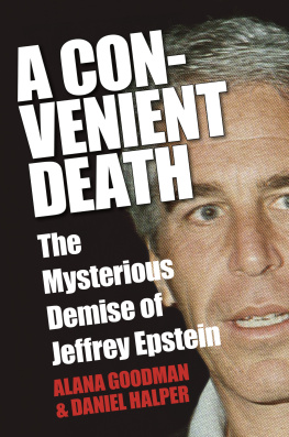 Alana Goodman - A Convenient Death: The Mysterious Demise of Jeffrey Epstein