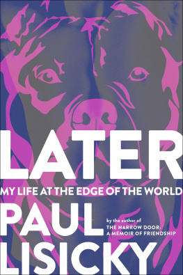 Paul Lisicky Later: my life at the edge of the world