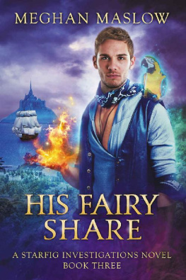 Meghan Maslow His Fairy Share