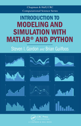 Steven I. Gordon - Introduction to Modeling and Simulation with MATLAB® and Python (Chapman & Hall/CRC Computational Science)