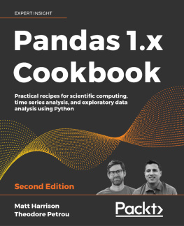 Matt Harrison - Pandas 1.x Cookbook: Practical recipes for scientific computing, time series analysis, and exploratory data analysis using Python, 2nd Edition