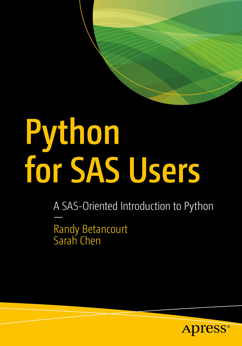 Randy Betancourt and Sarah Chen Python for SAS Users A SAS-Oriented - photo 1