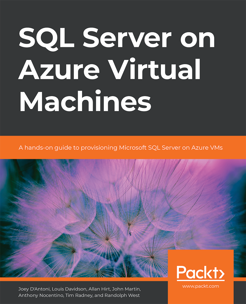 SQL Server on Azure Virtual Machines A hands-on guide to provisioning Microsoft - photo 1