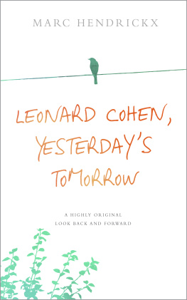 Marc Hendrickx Leonard Cohen, Yesterdays Tomorrow