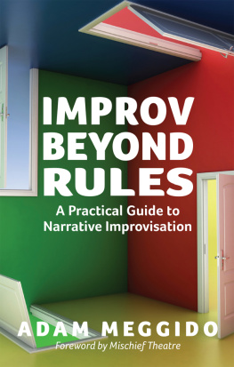 Adam Meggido Improv Beyond Rules: A Practical Guide to Narrative Improvisation
