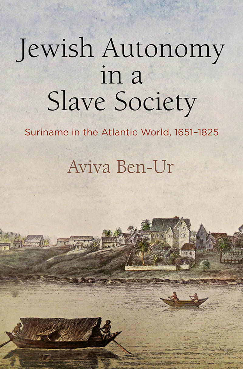 Jewish Autonomy in a Slave Society THE EARLY MODERN AMERICAS Peter C - photo 1