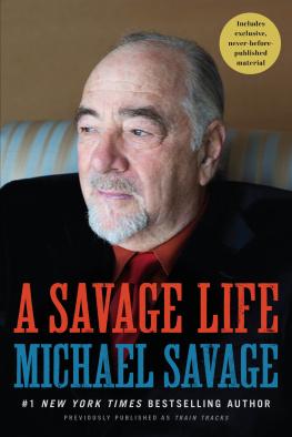 Michael Savage - A Savage Life