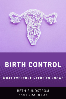 Beth L. Sundstrom - Birth Control: What Everyone Needs to Know