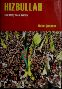 Qāsim Naʻīm Hizbullah : The Story from Within