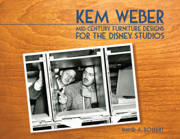 David A. Bossert - Kem Weber: Mid-Century Furniture Designs for the Disney Studios