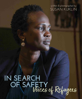 Susan Kuklin In Search of Safety: voices of refugees