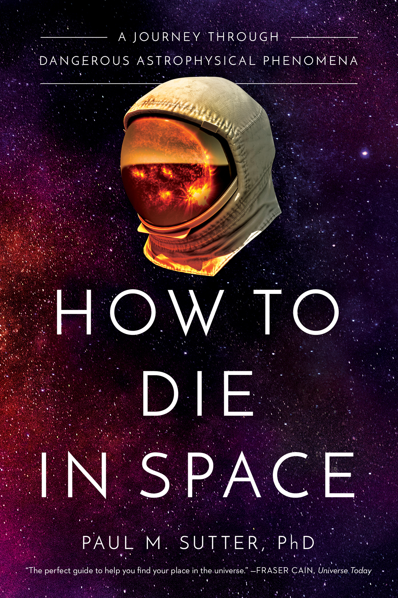 HOW TO DIE IN SPACE Pegasus Books Ltd 148 W 37th Street 13th Floor New York - photo 1