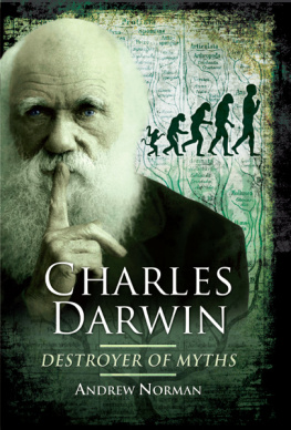 Andrew Norman - Charles Darwin: destroyer of myths