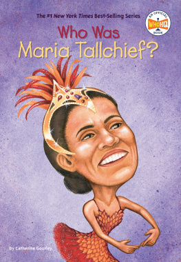 Catherine Gourley - Who Was Maria Tallchief?