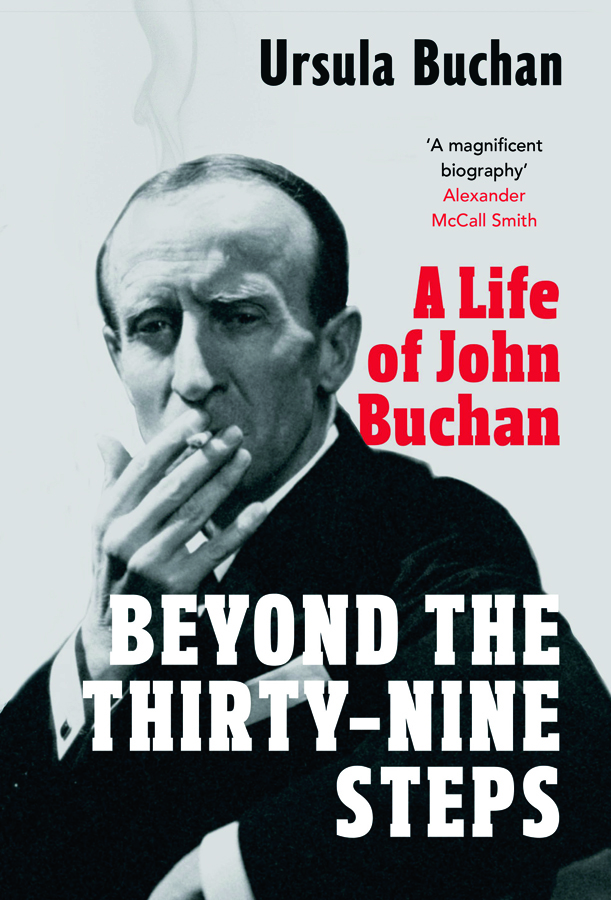 BEYOND THE THIRTY-NINE STEPS Contents Better than the book was John Buchans - photo 1