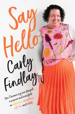 Carly Findlay - Say Hello