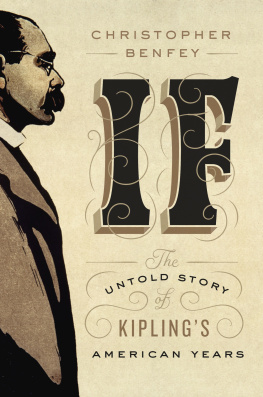 Christopher Benfey - If: The Untold Story of Kiplings American Years