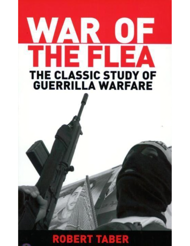 War Of The Flea The Classic Study Of Guerrilla Warfare This book was produced - photo 1