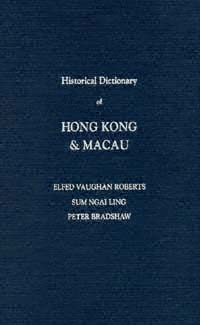 title Historical Dictionary of Hong Kong Macau Asian Historical - photo 1