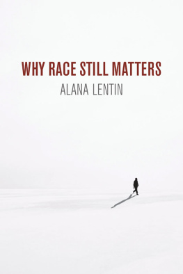 Alana Lentin Why Race Still Matters