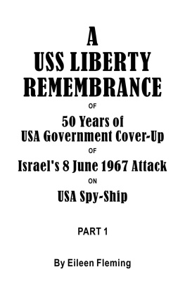 Eileen Fleming - A USS Liberty Remembrance of 50 years USA Government Cover-Up of Israels 8 June 1967 Attack on USA Spy-Ship: Part 1