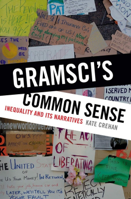 Kate Crehan Gramscis Common Sense: Inequality and Its Narratives