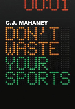 C.J. Mahaney Dont Waste Your Sports