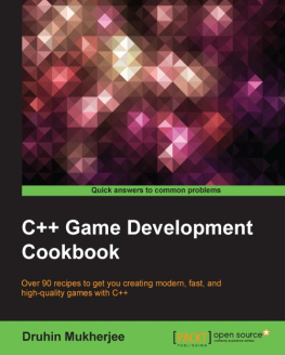 Druhin Mukherjee - C++ Game Development Cookbook