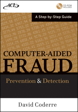 David Coderre Computer Aided Fraud Prevention and Detection: A Step by Step Guide