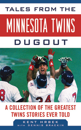 Kent Hrbek - Tales from the Minnesota Twins Dugout