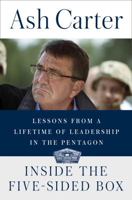 Ash Carter - Inside the Five-Sided Box: Lessons from a Lifetime of Leadership in the Pentagon