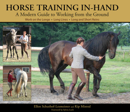 Ellen Schuthof-Lesmeister - Horse Training In-Hand: A Modern Guide to Working from the Ground