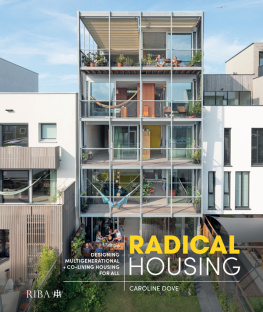 Caroline Dove - Radical Housing: Designing multi-generational and co-living housing for all