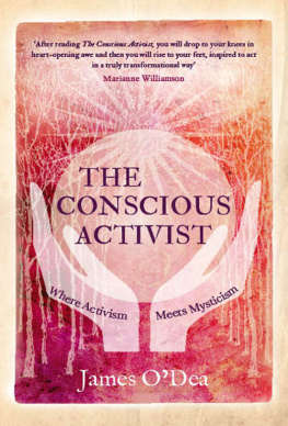 James ODea - The Conscious Activist: Where Activism Meets Mysticism