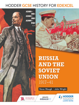 Steve Waugh and John Wright - Hodder GCSE History for Edexcel: Russia and the Soviet Union, 1917-41
