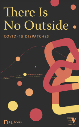 Verso Books - There Is No Outside: Covid-19 Dispatches (Coronavirus)