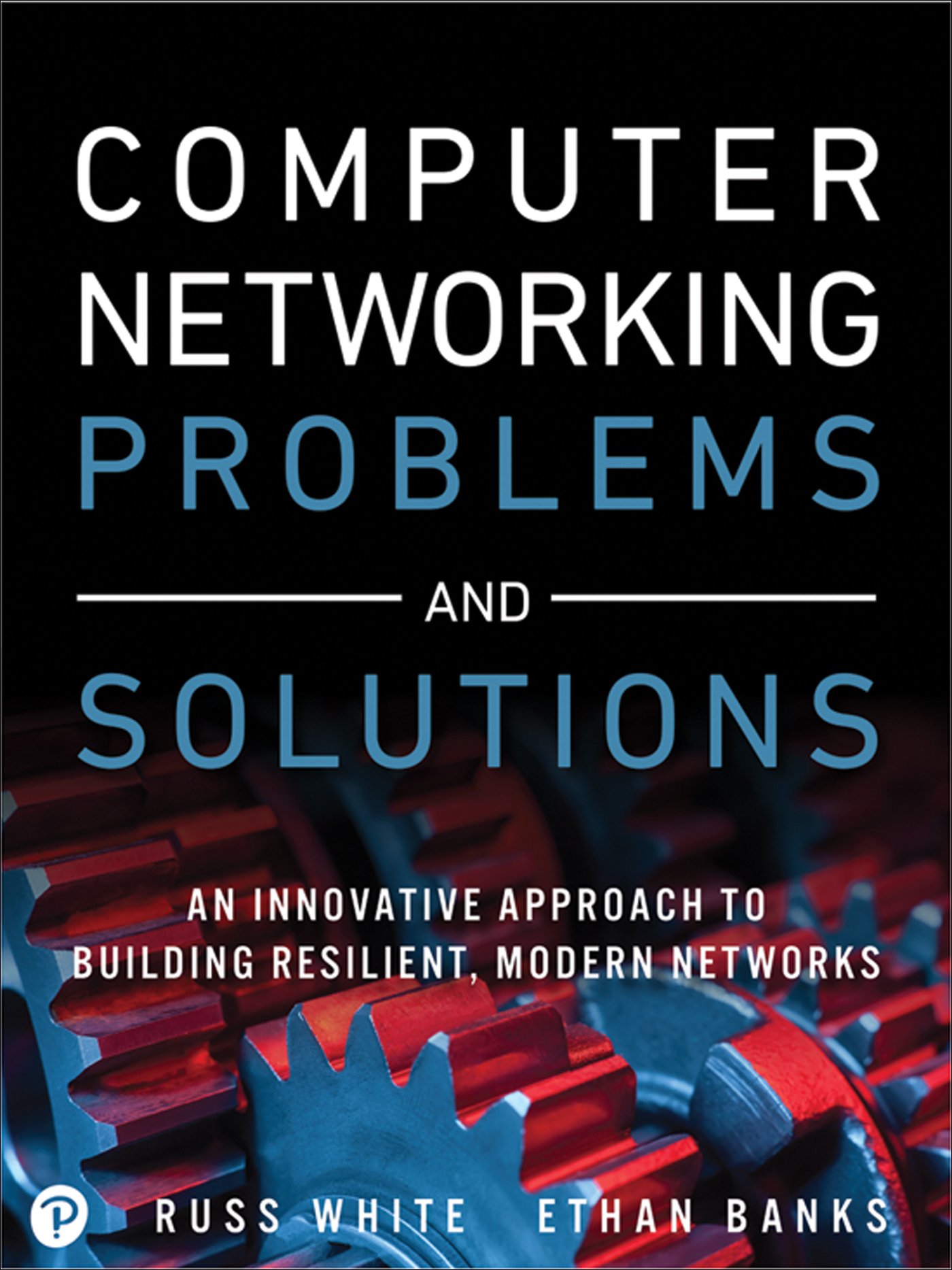 Computer Networking Problems and Solutions An innovative approach to building - photo 1