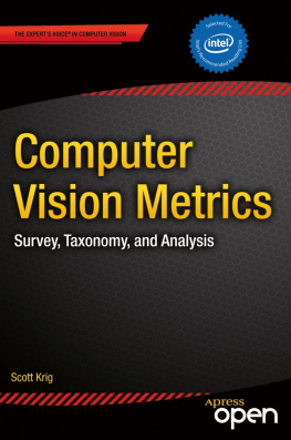 Scott Krig - Computer Vision Metrics: Survey, Taxonomy, and Analysis