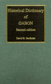 title Historical Dictionary of Gabon African Historical Dictionaries No - photo 1