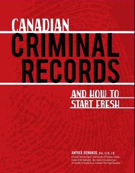 Antree Demakos Canadian Criminal Records: And How to Start Fresh