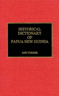 title Historical Dictionary of Papua New Guinea Oceanian Historical - photo 1