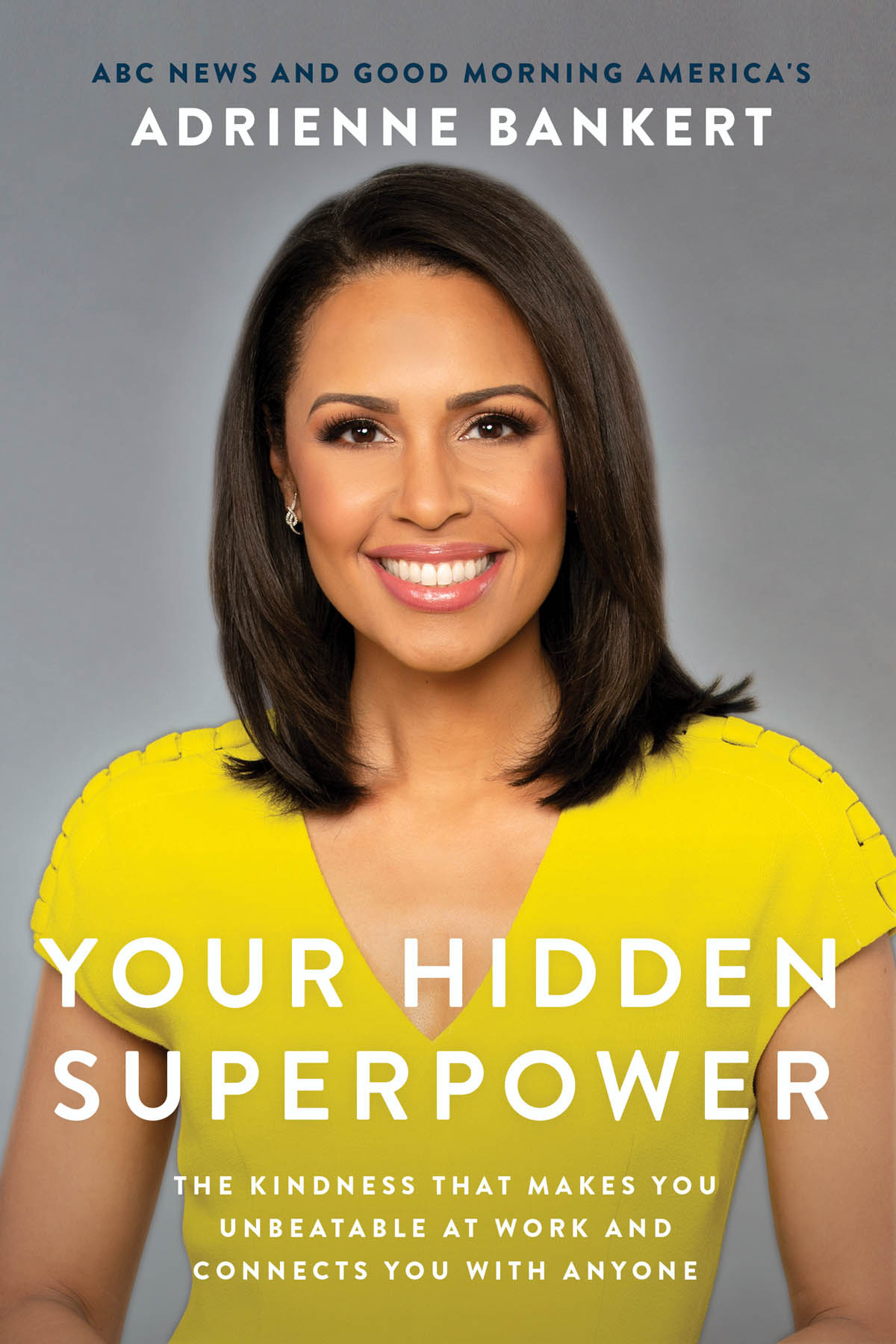 PRAISE FOR YOUR HIDDEN SUPERPOWER Adrienne is right the secret to - photo 1