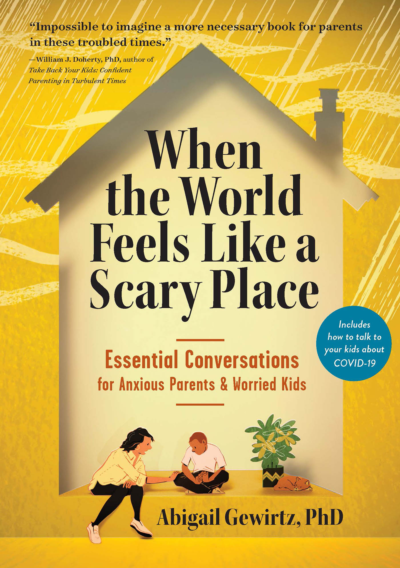 Essential Conversations for Anxious Parents Worried Kids Abigail Gewirtz PhD - photo 1