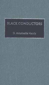 title Black Conductors author Handy D Antoinette publisher - photo 1