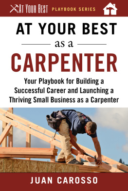 Juan Carosso - At Your Best as a Carpenter